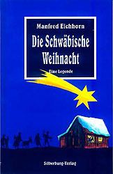 Die Schwäbische Weihnacht Eichhorn, Manfred 9783874072182