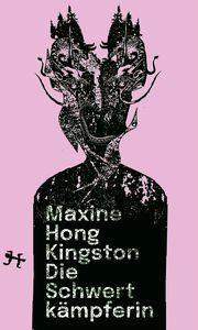 Die Schwertkämpferin Kingston, Maxine Hong 9783751809450