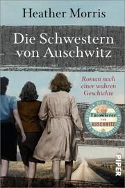 Die Schwestern von Auschwitz Morris, Heather 9783492063111