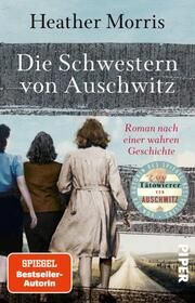 Die Schwestern von Auschwitz Morris, Heather 9783492320764