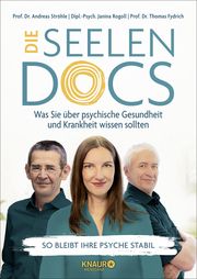 Die Seelen-Docs Ströhle, Andreas (Univ.-Prof. Dr. med.)/Rogoll, Janina (Dipl.-Psych.)/ 9783426659205