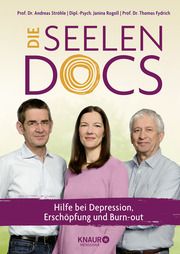 Die Seelen-Docs Ströhle, Andreas (Univ.-Prof. Dr. med.)/Rogoll, Janina (Dipl.-Psych.)/ 9783426659250