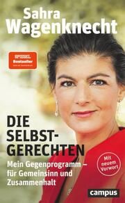 Die Selbstgerechten Wagenknecht, Sahra 9783593516103