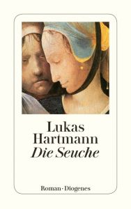 Die Seuche Hartmann, Lukas 9783257239133