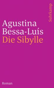 Die Sibylle Bessa-Luís, Agustina 9783518393932