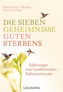 Die sieben Geheimnisse guten Sterbens Mihm, Dorothea/Bopp, Annette 9783442222223