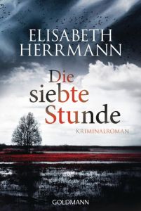 Die siebte Stunde Herrmann, Elisabeth 9783442484706