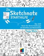 Die Sketchnote Starthilfe Wehr, Tanja 9783958453661