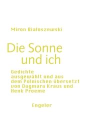 Die Sonne und ich Bialoszewski, Miron 9783907369173