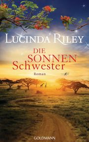 Die Sonnenschwester Riley, Lucinda 9783442314478