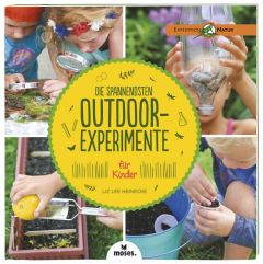 Die spannendsten Outdoor-Experimente für Kinder Heinecke, Liz Lee/Procaccini, Amber 9783897779358