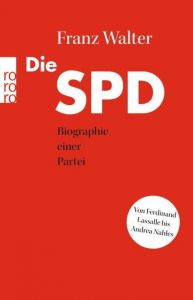 Die SPD Walter, Franz 9783499634451