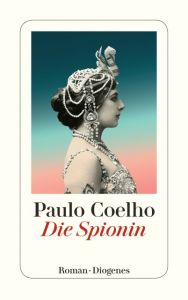 Die Spionin Coelho, Paulo 9783257244106