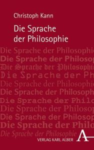 Die Sprache der Philosophie Kann, Christoph 9783495489994