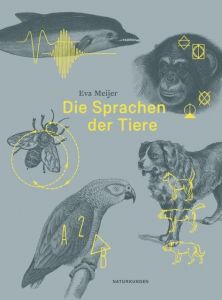 Die Sprachen der Tiere Meijer, Eva 9783957575364
