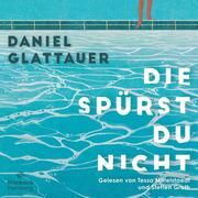 Die spürst du nicht Glattauer, Daniel 9783957132949