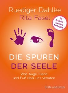 Die Spuren der Seele Dahlke, Ruediger/Fasel, Rita 9783833855221