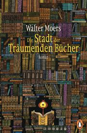 Die Stadt der Träumenden Bücher Moers, Walter 9783328107514