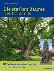 Die starken Bäume Deutschlands Andreas Roloff 9783494018140