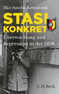 Die Stasi konkret Kowalczuk, Ilko-Sascha 9783406638381