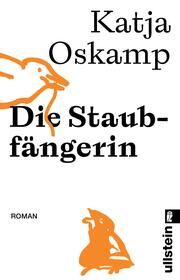 Die Staubfängerin Oskamp, Katja 9783548070032