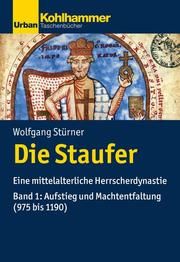 Die Staufer 1 Stürner, Wolfgang 9783170225909