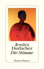 Die Stimme Durlacher, Jessica 9783257071856