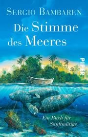 Die Stimme des Meeres Bambaren, Sergio 9783492316392