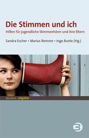 Die Stimmen und ich Escher, Sandra (Dr.)/Romme, Marius (Prof. Dr.) 9783867390927