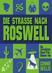 Die Straße nach Roswell Willis, Connie 9783986664268