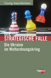 Die strategische Falle Auernheimer, Georg 9783894388225