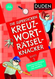 Die superdicken Kreuzworträtselknacker - ab 10 Jahren (Band 3) Kerstin Meyer 9783411722426