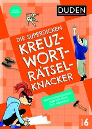 Die superdicken Kreuzworträtselknacker - ab 12 Jahren (Band 6) Kerstin Meyer 9783411722464