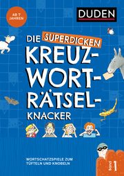 Die superdicken Kreuzworträtselknacker - ab 6 Jahren (Band 1) Eck, Janine/Offermann, Kristina 9783411770397