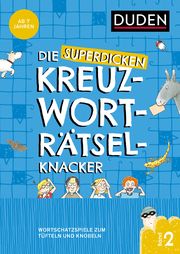 Die superdicken Kreuzworträtselknacker - ab 8 Jahren (Band 2) Offermann, Kristina 9783411770403