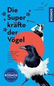 Die Superkräfte der Vögel Hartmann, Silke 9783440176702