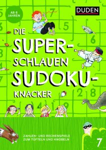 Die superschlauen Sudokuknacker - ab 6 Jahren Eck, Janine/Offermann, Kristina 9783411721092