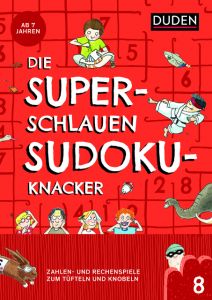 Die superschlauen Sudokuknacker - ab 8 Jahren Offermann, Kristina 9783411721108