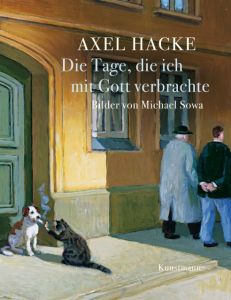 Die Tage, die ich mit Gott verbrachte Hacke, Axel 9783956141188