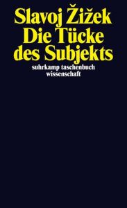 Die Tücke des Subjekts Zizek, Slavoj 9783518295618