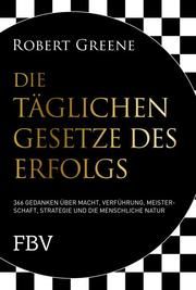 Die täglichen Gesetze des Erfolgs Greene, Robert 9783959725651