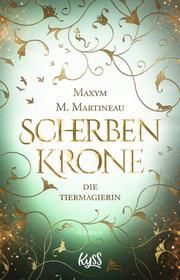 Die Tiermagierin - Scherbenthron Martineau, Maxym M 9783499005244