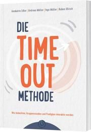 Die Time-out-Methode Müller, Ingo/Ullrich, Ruben/Müller, Andreas u a 9783870926434