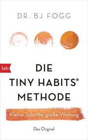 Die Tiny Habits®-Methode Fogg, BJ (Dr.) 9783442718696