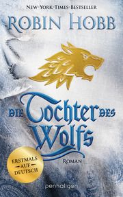 Die Tochter des Wolfs Hobb, Robin 9783764532314