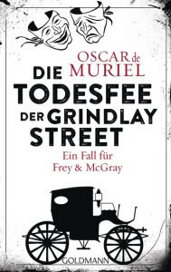 Die Todesfee der Grindlay Street Muriel, Oscar de 9783442488643