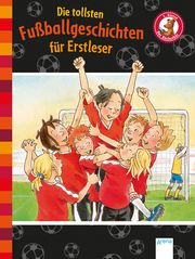 Die tollsten Fußballgeschichten für Erstleser Röhrig, Volkmar/Rieckhoff, Sibylle/Dietl, Autor 9783401713724