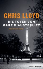 Die Toten vom Gare d'Austerlitz Lloyd, Chris 9783518471364