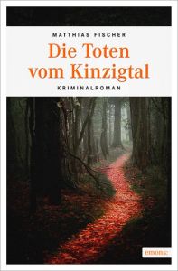 Die Toten vom Kinzigtal Fischer, Matthias 9783954514816