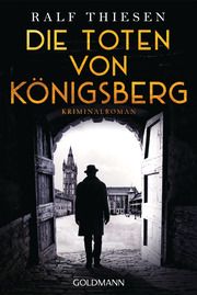 Die Toten von Königsberg Thiesen, Ralf 9783442492565